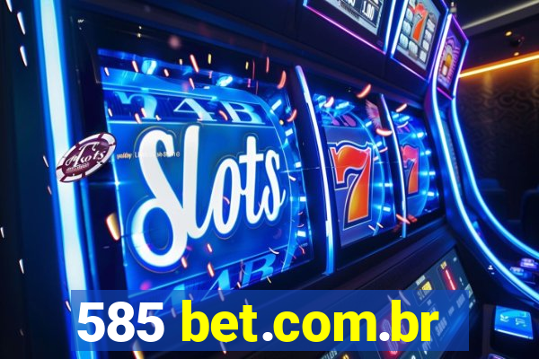 585 bet.com.br